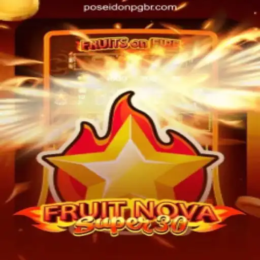 Explore FruitrNovaSupe30 on FP-POSEIDONPG's Leading Platform
